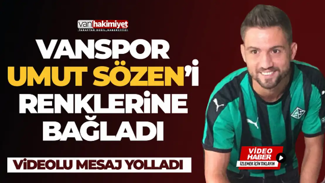 Vanspor'da Umut Sözen transferi!