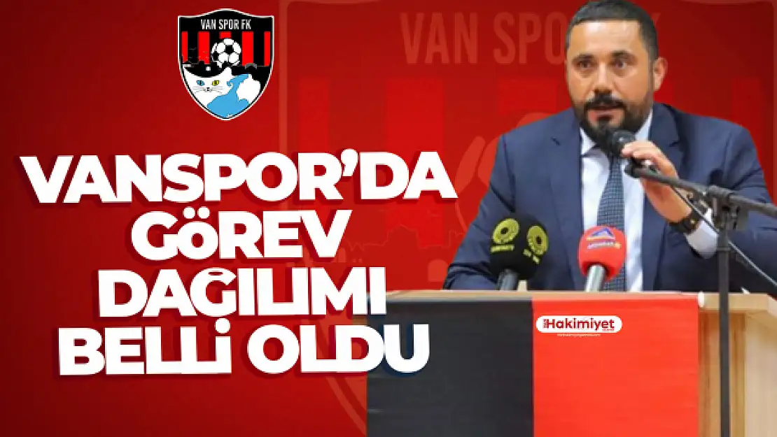 Vanspor'da yeni görev dağılımı belli oldu