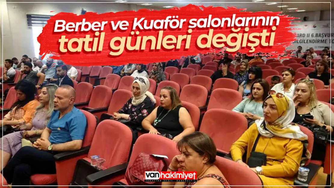 Berber ve kuaför salonları hangi günler açık olacak?  İşte Van'da tatil günleri...