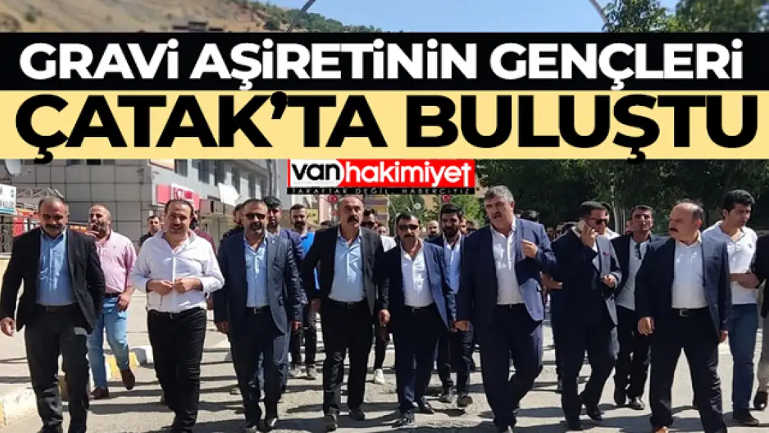 Gravi aşireti Çatak'ta buluştu