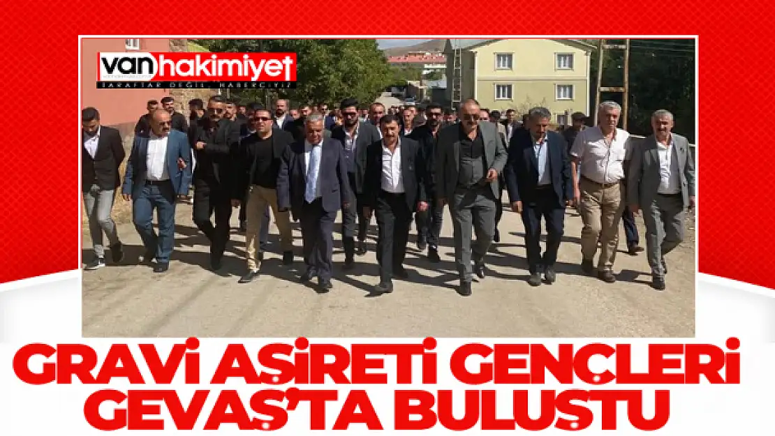 Gravi aşireti gençleri bu kez Gevaş'ta buluştu