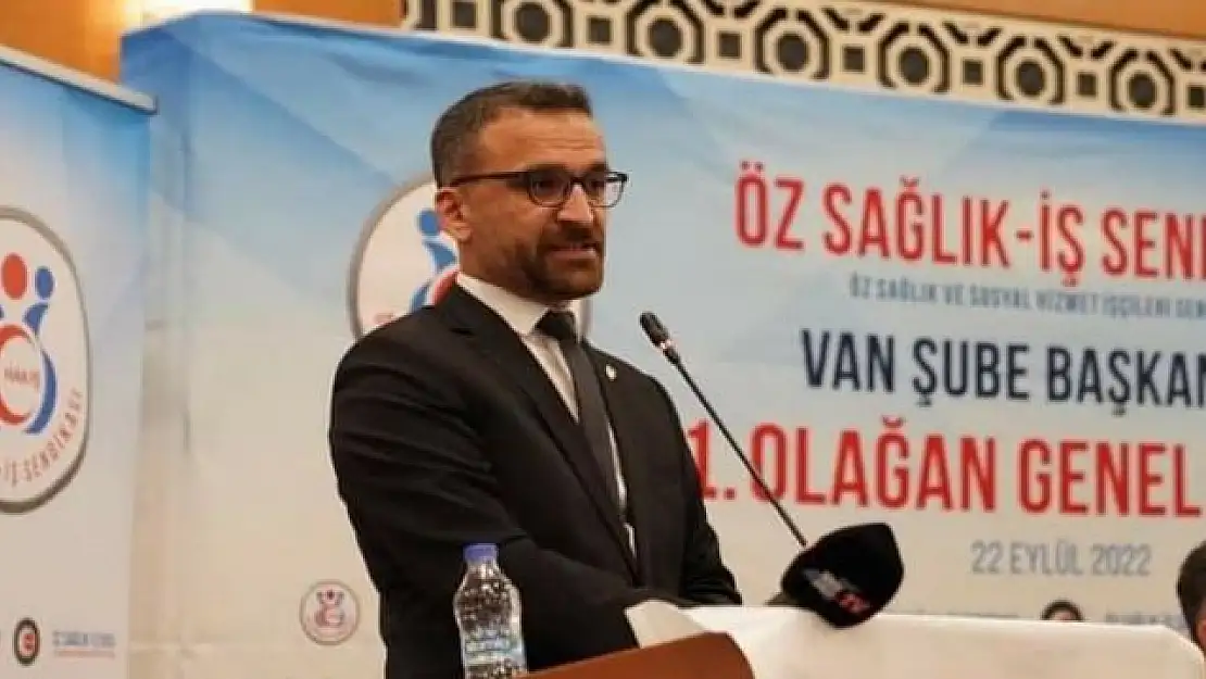 Öz Sağlık-İş Sendikası Van Şube Başkanı Gökhan Öznur güven tazeledi