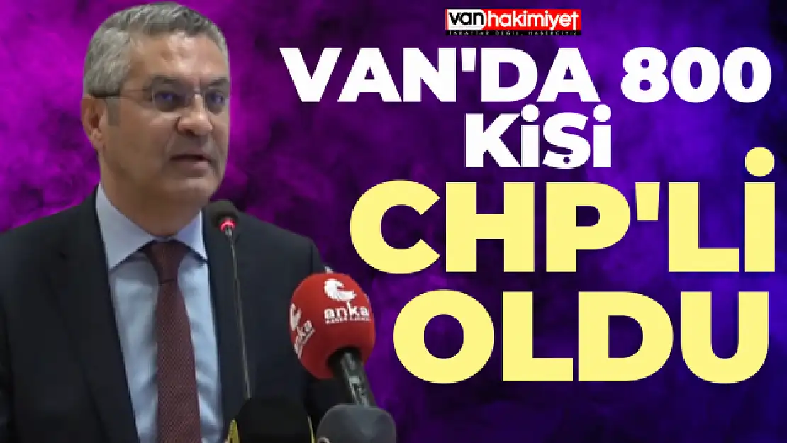 Van'da CHP'ye katılımlar sürüyor