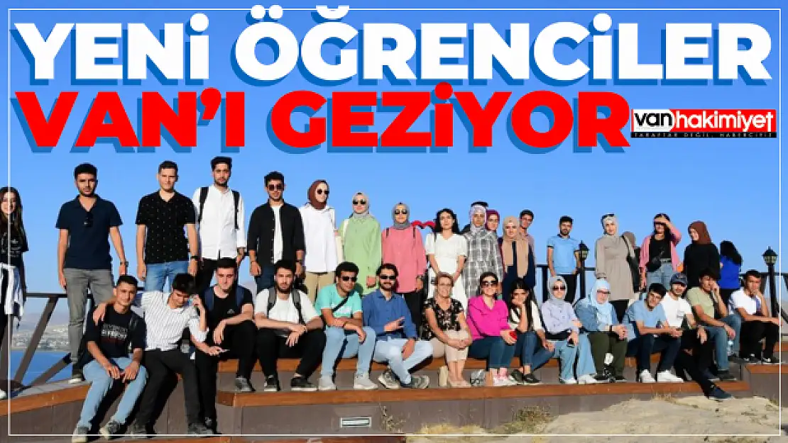 Van'da üniversite öğrencileri için gezi düzenlendi