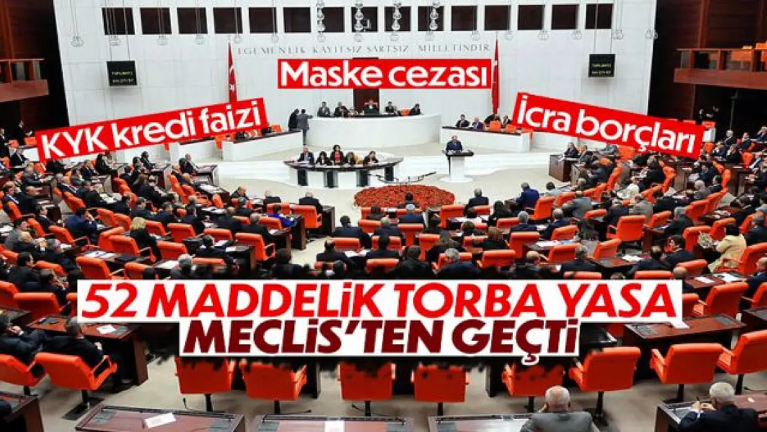 52 maddelik torba yasa teklifi, komisyonda kabul edildi