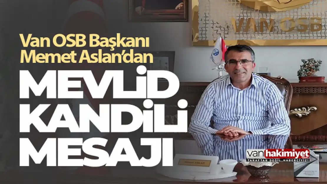 Başkan Aslan'dan Mevlid Kandili Mesajı