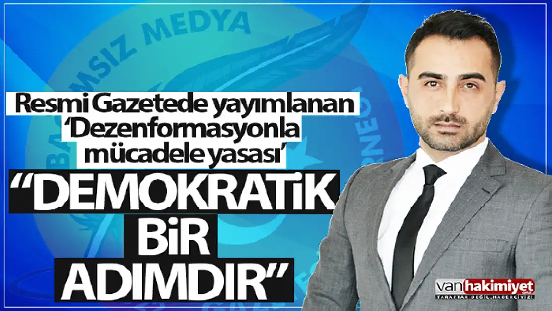 Başkan Bayram, 'Dezenformasyon yasası demokratik bir adımdır'