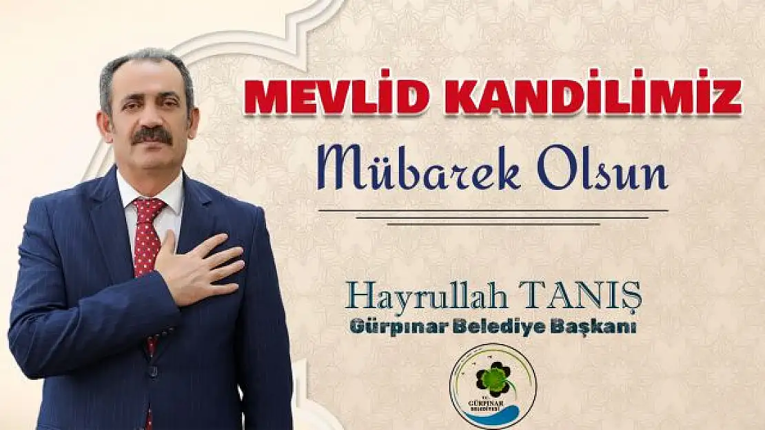 Başkan Tanış'tan Mevlid Kandili mesajı