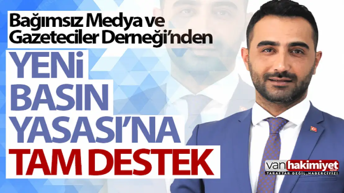 Dezenformasyonla Mücadele Yasası'na Van'dan tam destek!