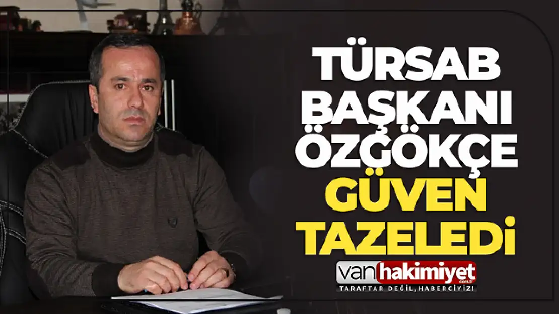 TÜRSAB Başkanı Özgökçe güven tazeledi