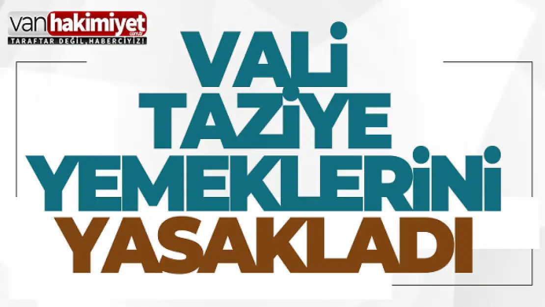 Vali Taziyelerde Yemek İkramını Yasakladı!