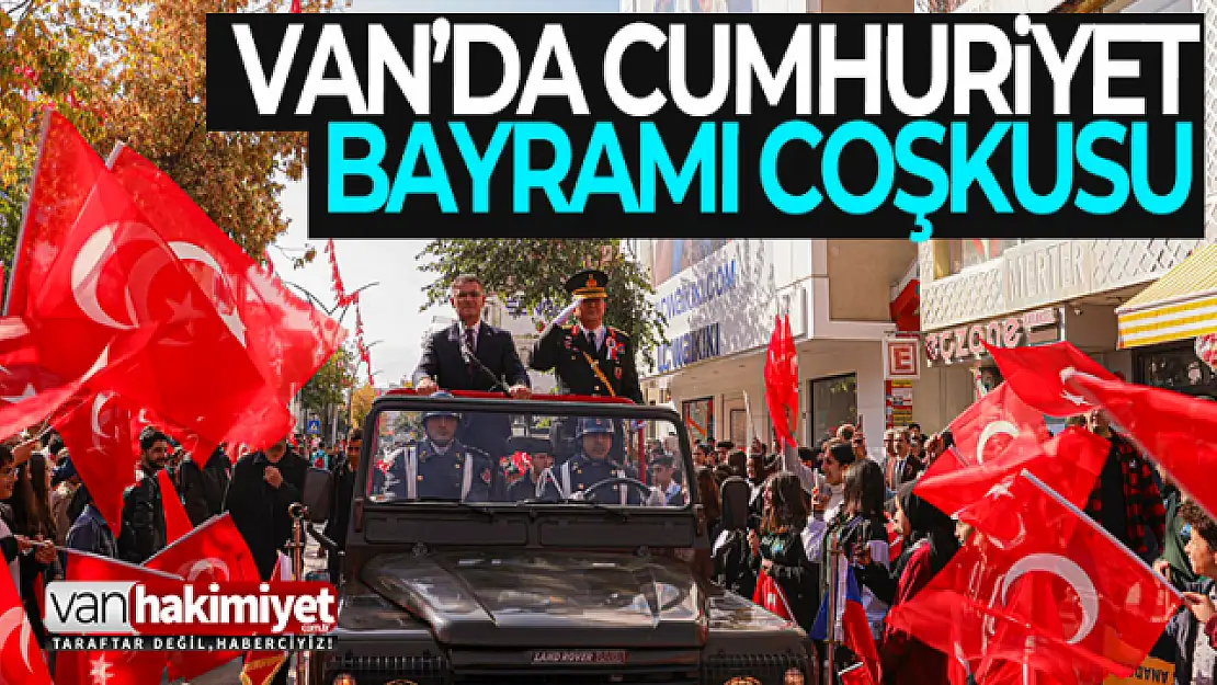 Van'da Cumhuriyet Bayramı coşkusu