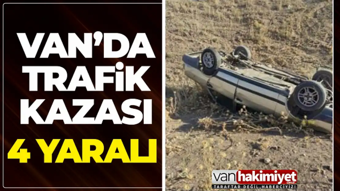 Van'da trafik kazası: 4 yaralı