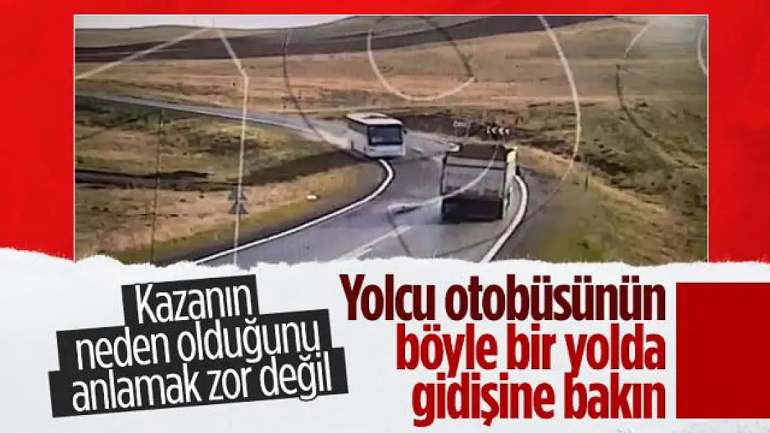 Ağrı'da freni patlayan otobüsün son görüntüleri ortaya çıktı