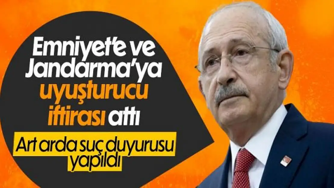 EGM ve Jandarma'dan Kemal Kılıçdaroğlu hakkında suç duyurusu