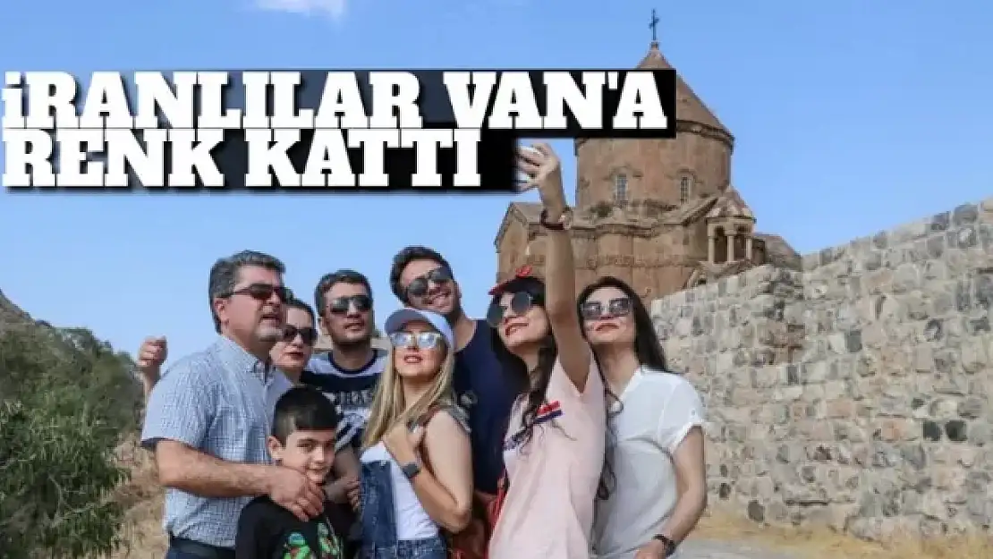 İsa Berge: İranlı turistler Van'a heyecan kattı