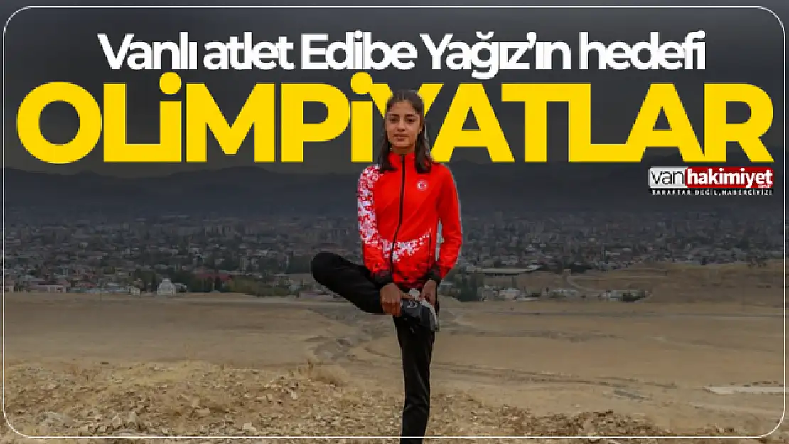 Vanlı Edibe Yağız olimpiyatlar için çalışıyor