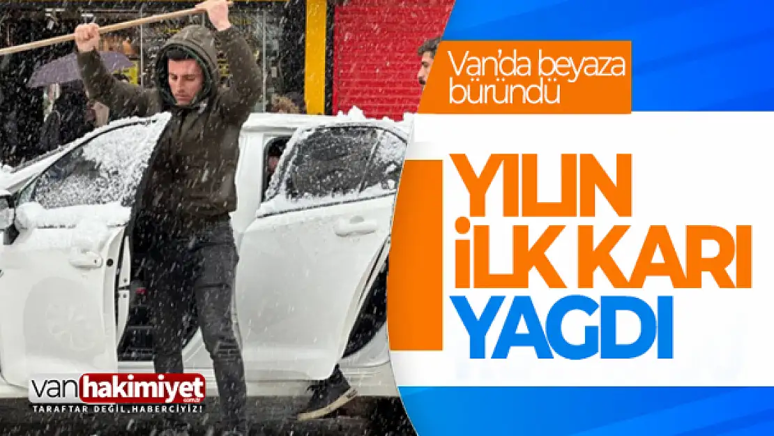 Van'a yılın ilk karı yağdı