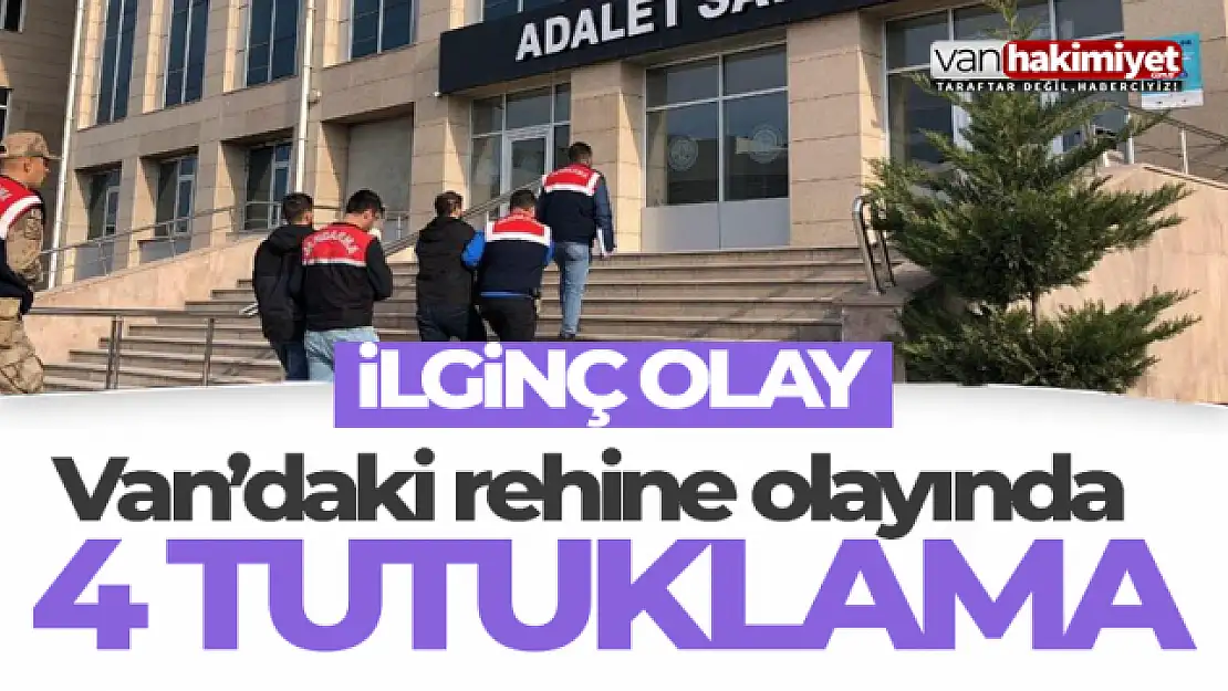 Van'da Afganları rehin alan 4 kişi tutuklandı