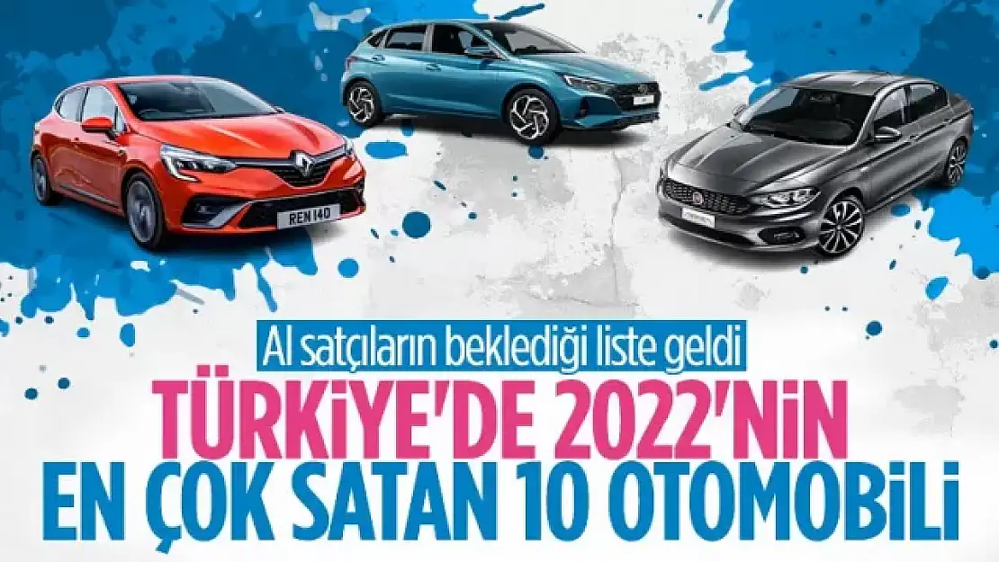 2022'de Türkiye'de en çok satılan otomobiller