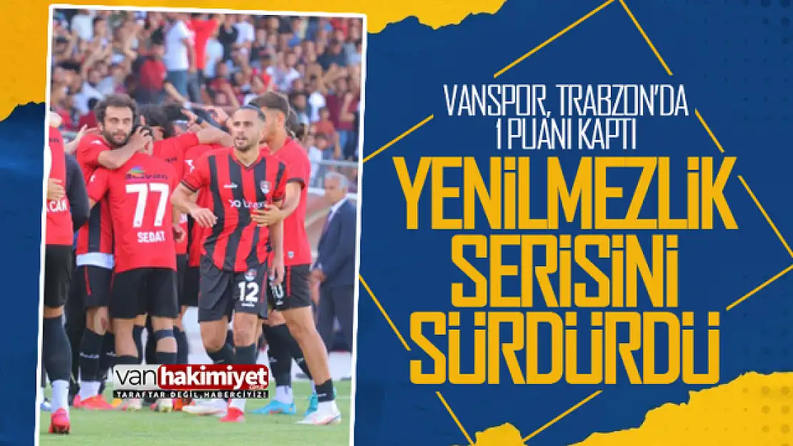 Vanspor, 1461 Trabzon FK deplasmanında 1 puanı kaptı