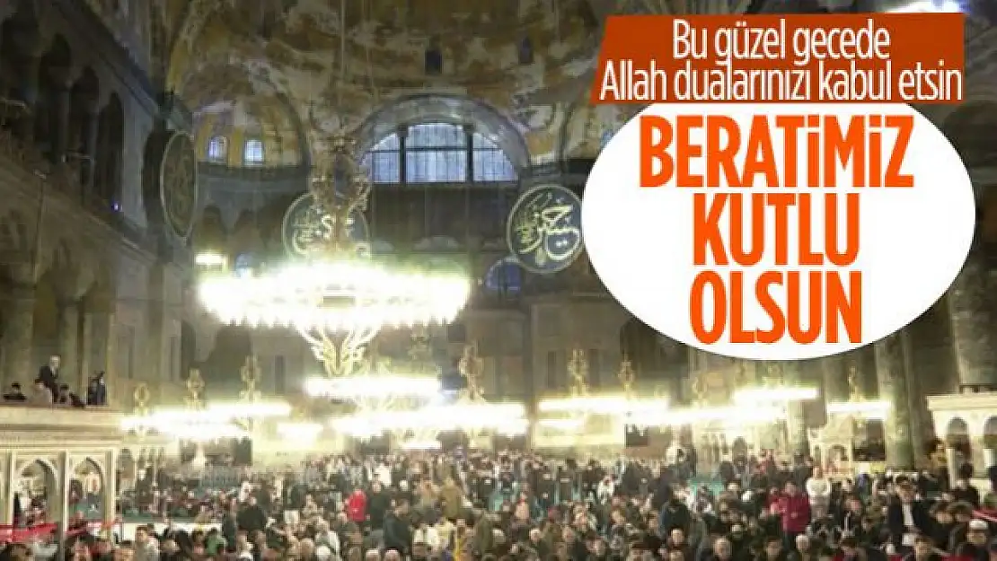 Berat Kandili nedeniyle Ayasofya Camii'ne akın edildi