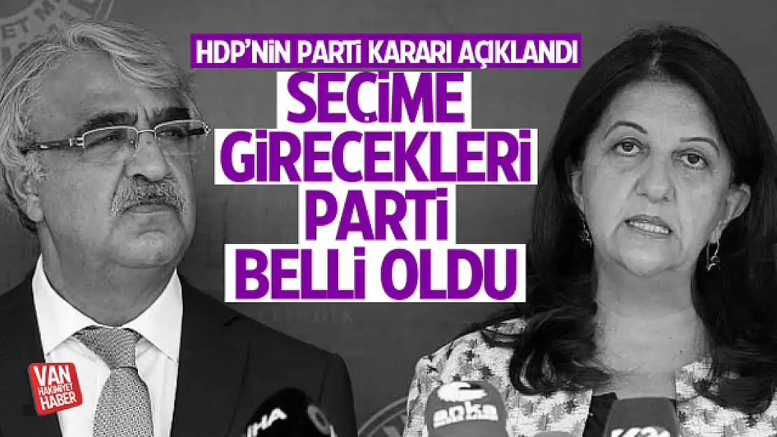 HDP seçime hangi partiyle giriyor? Parti yönetimi açıkladı