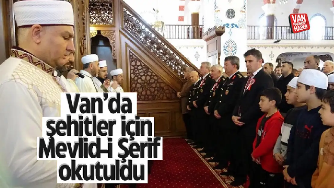 Van'da şehitler için Mevlid-i Şerif okutuldu