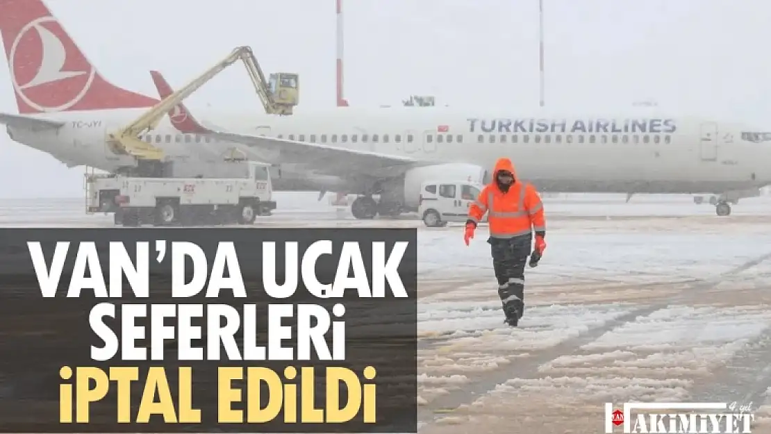 Van'da uçak seferleri iptal edildi