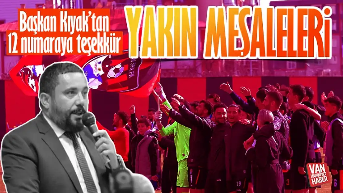 Vanspor Başkanı Feyat Kıyak'tan taraftara teşekkür