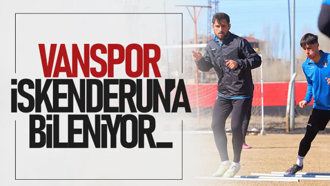 Vanspor, İskenderunspor'a bileniyor