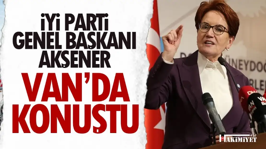 Akşener, Van'da kanaat önderleriyle buluştu