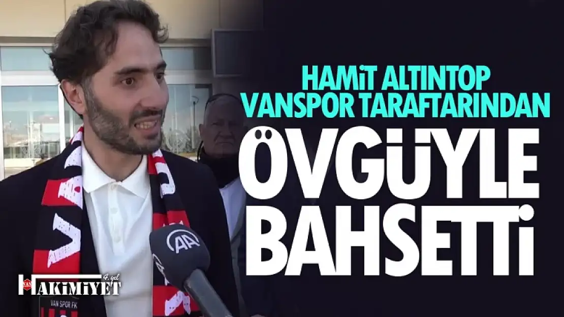 Hamit Altıntop, Vanspor taraftarından övgüyle bahsetti