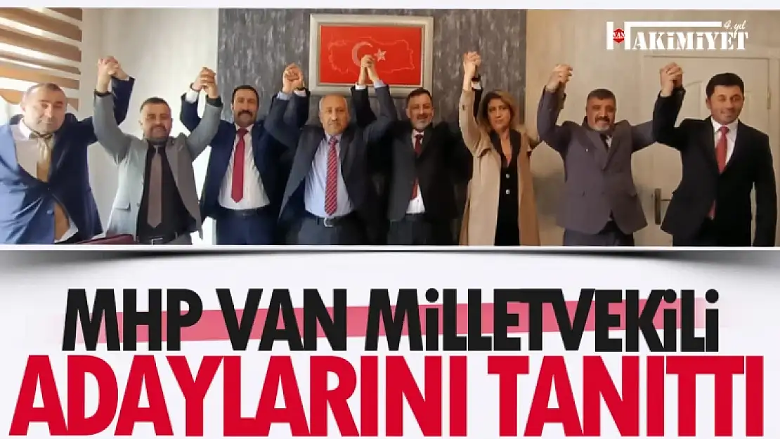 MHP Van Milletvekili adaylarını tanıttı 