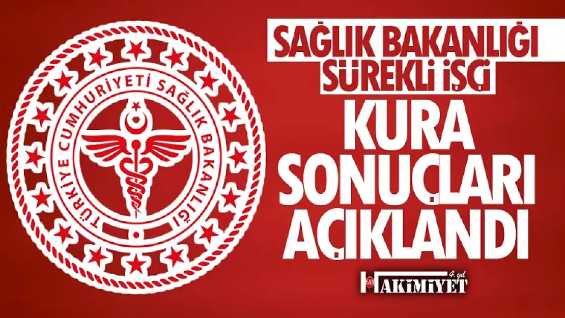 Sağlık Bakanlığı Van kura sonuçları açıklandı! İşte asil ve yedek listeler...