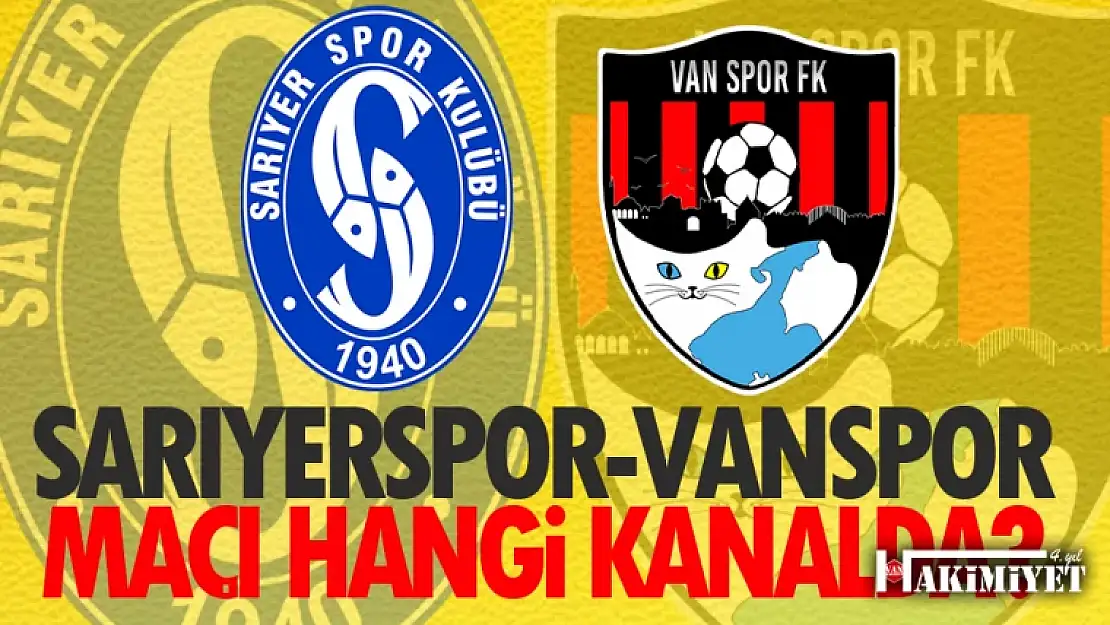 Sarıyerspor - Vanspor maçı hangi kanalda, saat kaçta? Canlı yayın var mı?