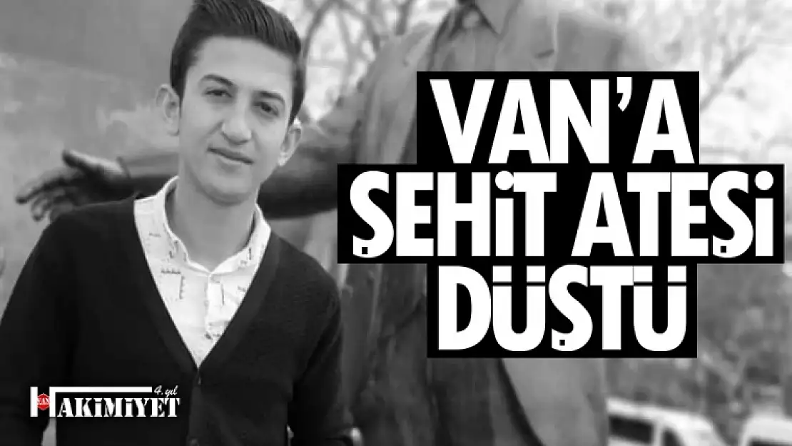 Van'a şehit ateşi düştü!