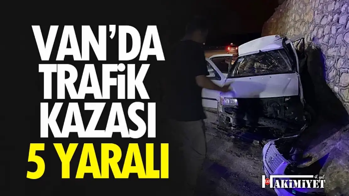 Van'da trafik kazası: 5 yaralı!