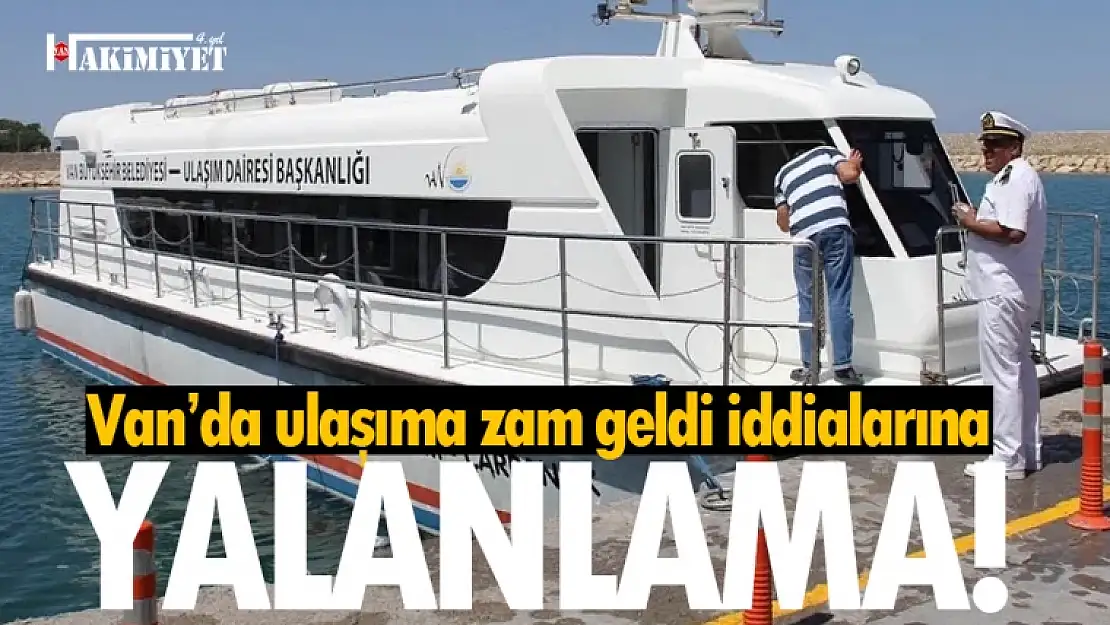 Van'da ulaşıma zam geldi iddialarına yalanlama