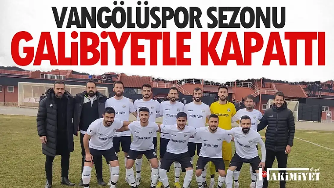 Vangölüspor, 2022-2023 sezonunu galibiyetle kapattı