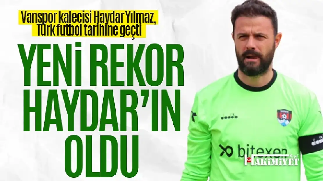 Vanspor kalecisi Haydar Yılmaz, Şenol Güneş'in rekorunu geçti