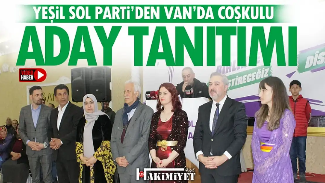 Yeşil Sol Parti, Van milletvekili adaylarını tanıttı