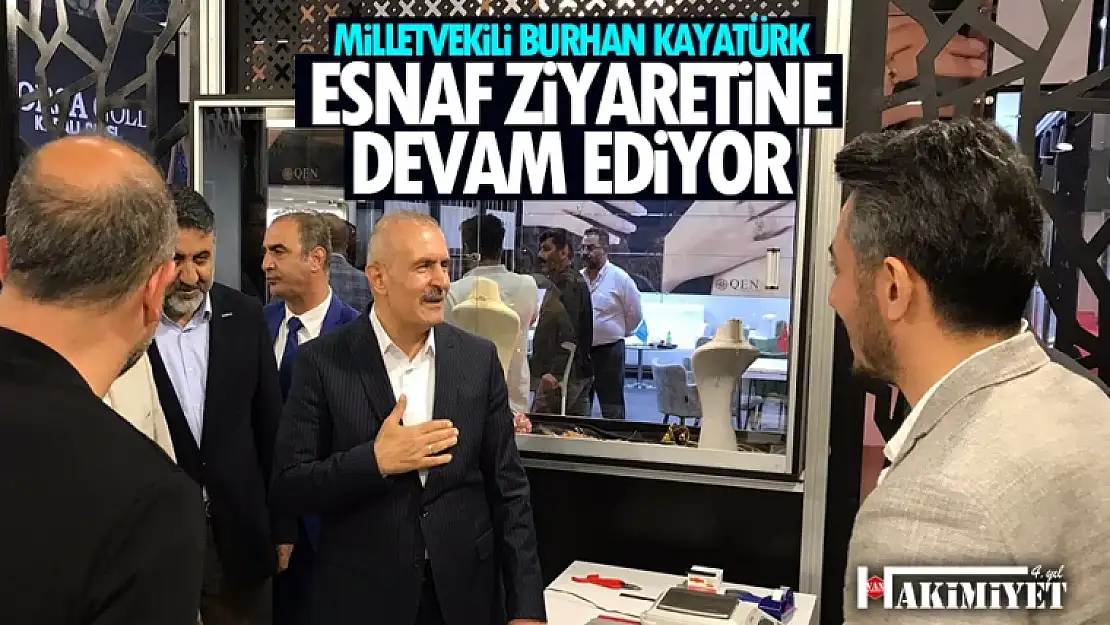 AK Parti Van Milletvekili Burhan Kayatürk ziyaretlerine devam ediyor