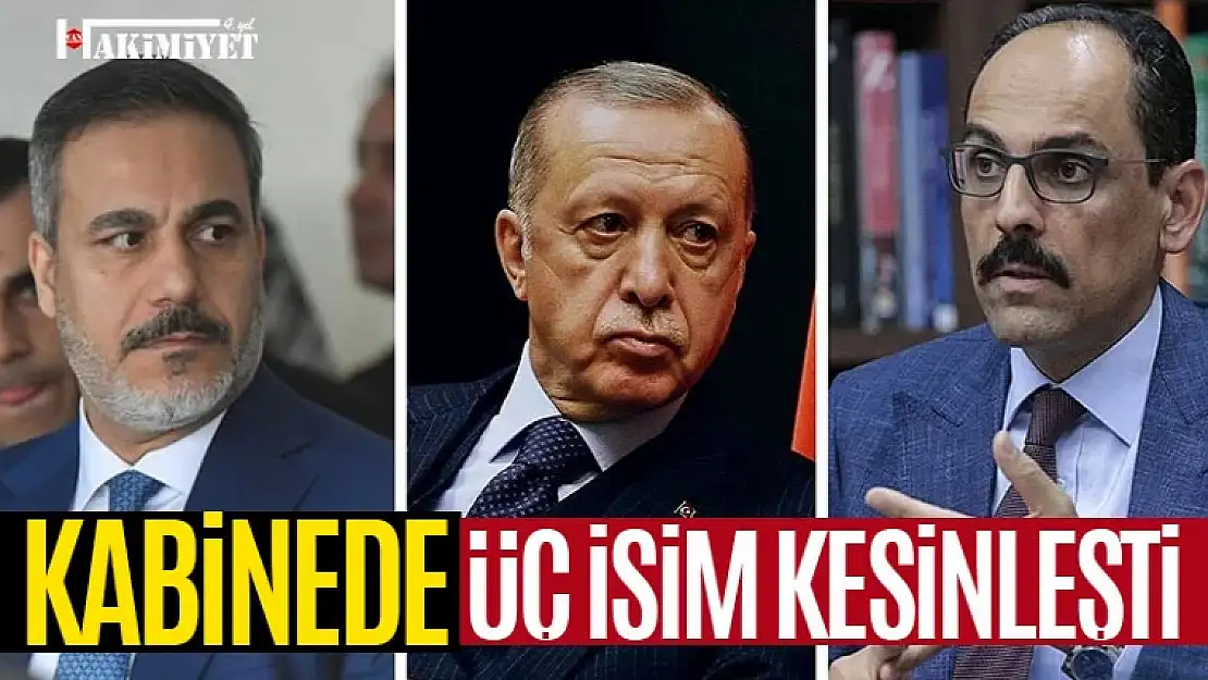 Kabine'de 3 isim kesinleşti