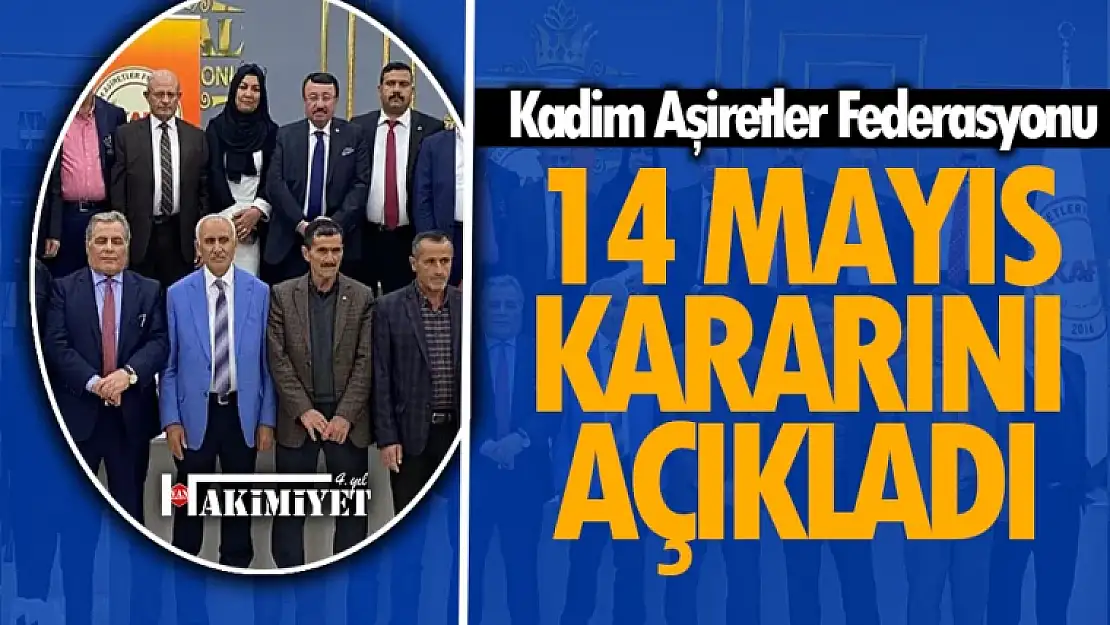 KAF, 14 Mayıs kararını açıkladı!