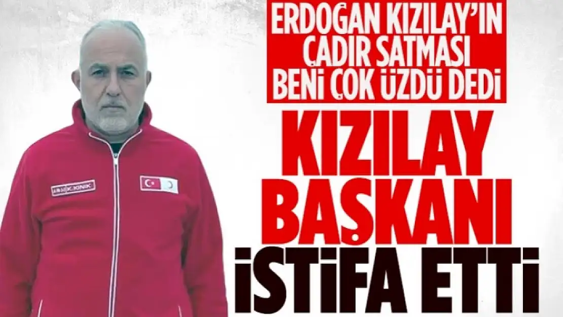 Kızılay Başkanı Kerem Kınık istifa etti