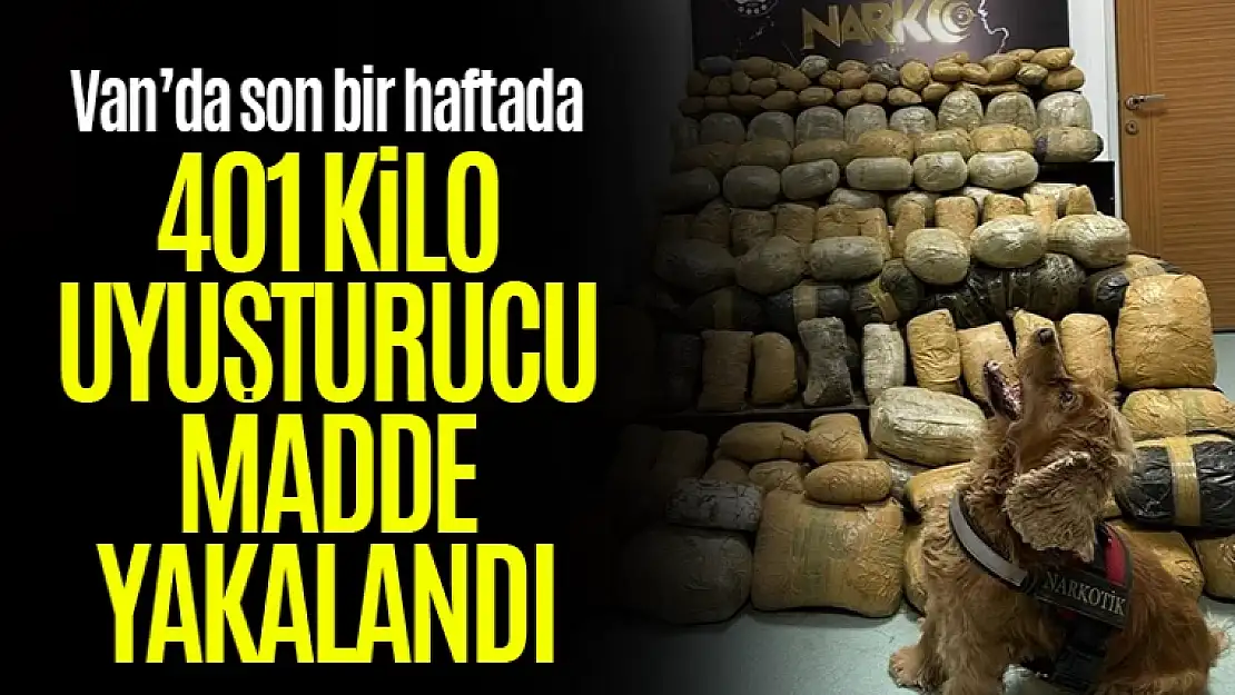 Van'da bir haftada 401 kilo uyuşturucu ele geçirildi