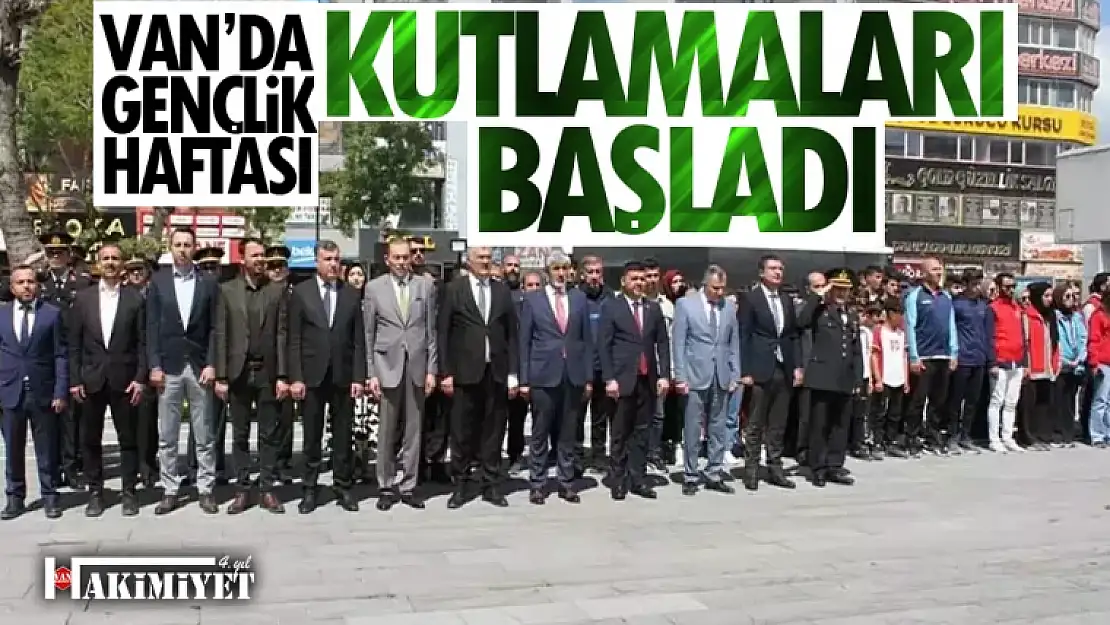 Van'da Gençlik Haftası kutlamaları başladı