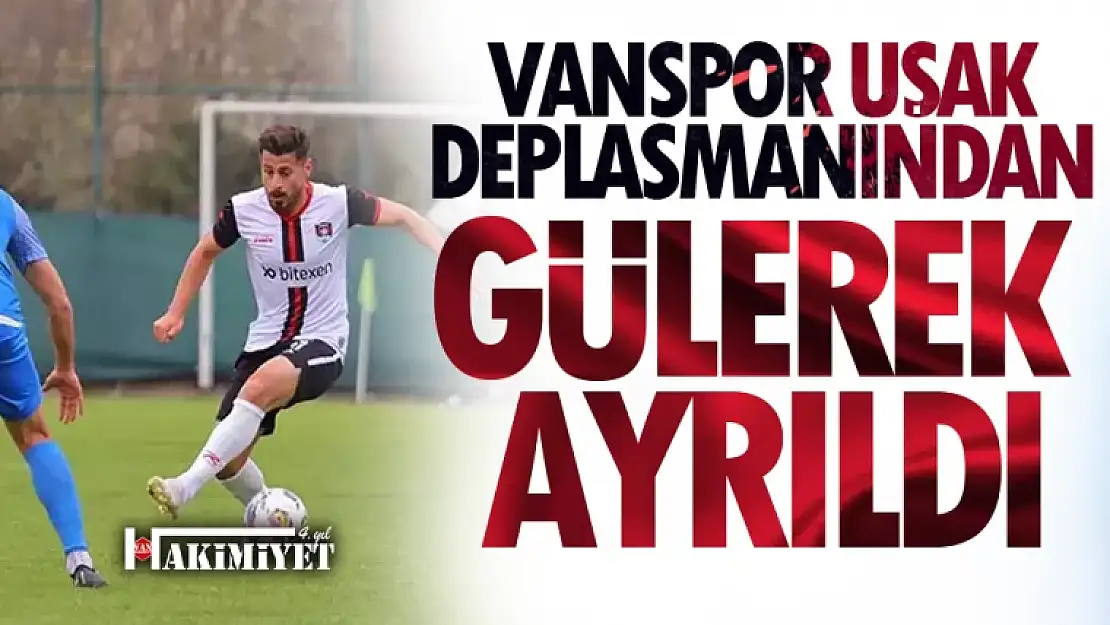 Vanspor son deplasman maçından gülerek ayrıldı