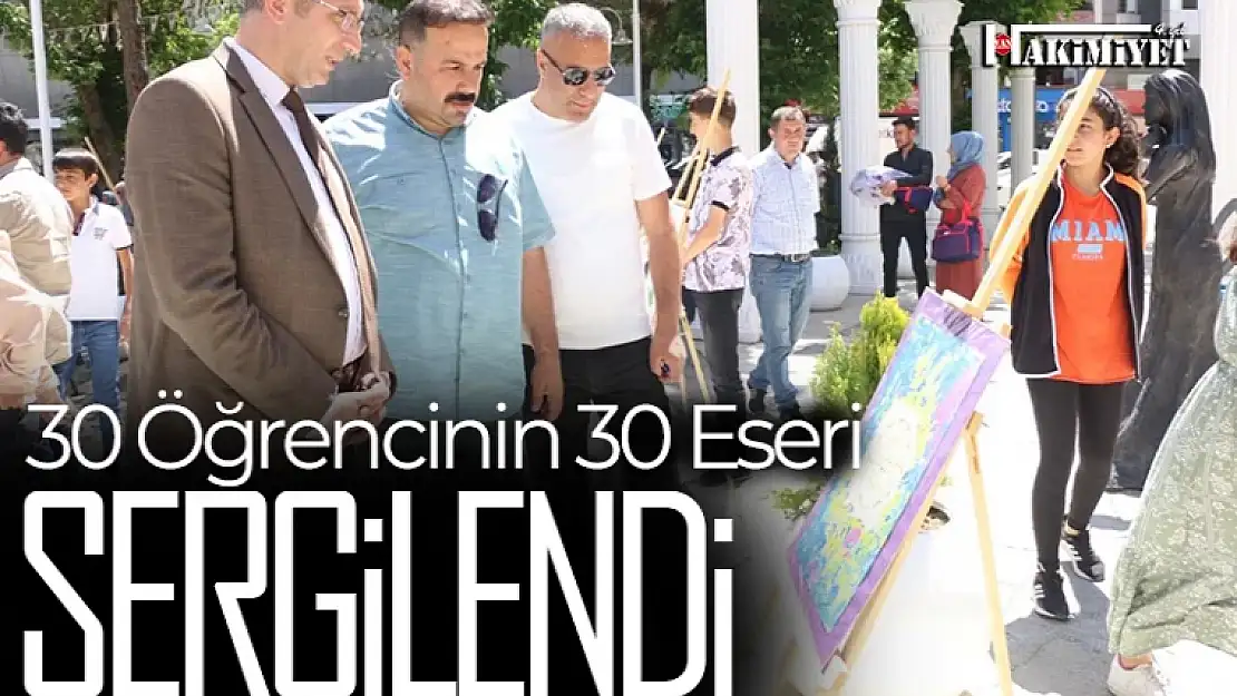 30 Öğrencinin 30 Eseri Sergilendi